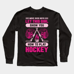 Funny Ice Hockey Girl Gift Long Sleeve T-Shirt